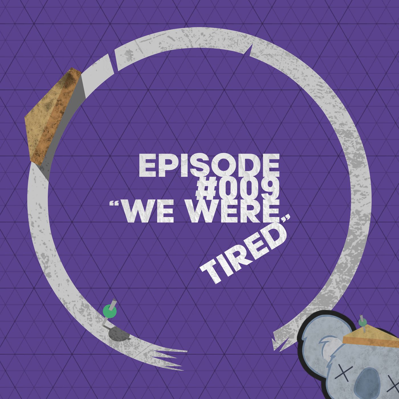 we-were-tired